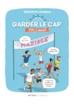 Garder le cap après le mariage