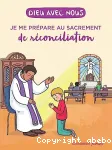 Je me prépare au sacrement de réconciliation