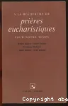 A la recherche de prières eucharistiques pour notre temps