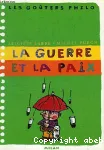 La guerre et la paix