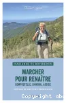 Marcher pour renaître