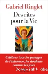 Des rites pour la vie