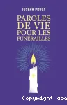 Paroles de vie pour les funérailles