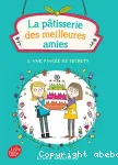 La pâtisserie des meilleures amies