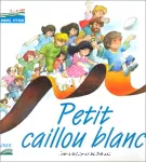 Petit Caillou Blanc