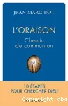 L'oraison, chemin de communion