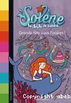 Solène la drôle de sirène - Tome 3 : Grande fete sous l'ocean !