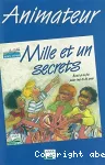 Mille et un secrets - Animateur