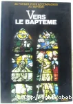 Vers le baptême