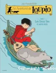 Les Aventures de Loupio, Tome 5 Les deux îles et autres récits