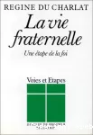 La vie fraternelle