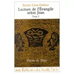 Lecture de l'évangile selon Jean Tome I