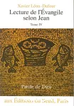 Lecture de l'évangile selon Jean Tome IV