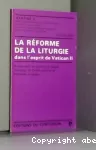 La réforme de la liturgie dans l'esprit de Vatican II