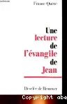 Une lecture de l'évangile de Jean