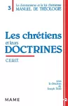 Les chrétiens et leurs doctrines Tome 3