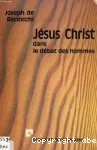 Jésus Christ dans le débat des hommes