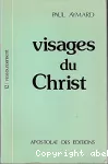 Visages du Christ