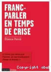 Franc-parler en temps de crise