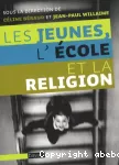 Les jeunes, l'école et la religion