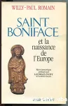 Saint Boniface et la naissance de l'Europe