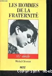 Les hommes de la Fraternité XXe siècle