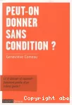 Peut-on donner sans condition ?