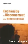 Eucharistie et discernement chez Madeleine Delbrêl