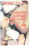 Psaumes, poèmes et chansons, école de prière