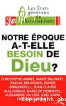 Notre époque a-t-elle besoin de Dieu ?