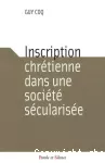 Inscription chrétienne dans une société sécularisée