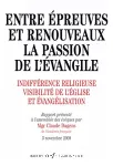 Entre épreuves et renouveaux, la passion de l'Évangile