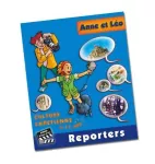 Anne et Léo, Reporters