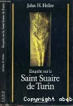 Enquête sur le Saint Suaire de Turin