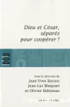 Dieu et César, séparés pour coopérer ?