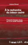 A la recherche du trésor caché